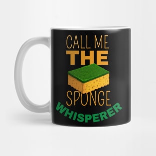 Call Me The Sponge Whisperer Mug